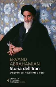 Storia dell'Iran. Dai primi del Novecento a oggi - Librerie.coop