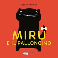 Miru e il palloncino - Librerie.coop Miru e il palloncino - Librerie.coop