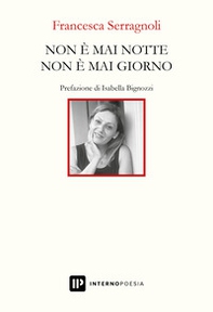 Non è mai notte non è mai giorno - Librerie.coop Non è mai notte non è mai giorno - Librerie.coop