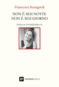 Non è mai notte non è mai giorno - Librerie.coop