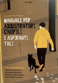 Manuela per addestratori cinofili e aspiranti tali - Librerie.coop