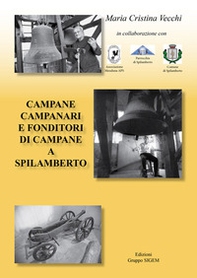 Campane, campanari e fonditori di campane a Spilamberto - Librerie.coop