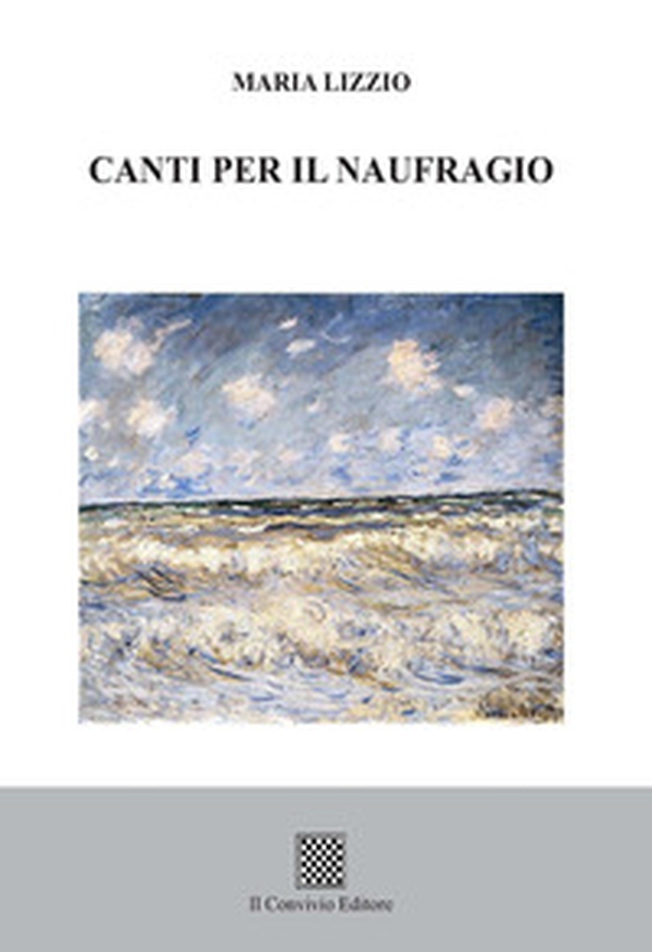 Canti per il naufragio - Librerie.coop Canti per il naufragio - Librerie.coop