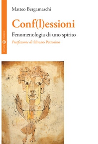 Conf(l)essioni. Fenomenologia di uno spirito - Librerie.coop Conf(l)essioni. Fenomenologia di uno spirito - Librerie.coop