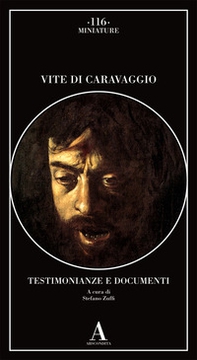 Vite di Caravaggio. Testimonianze e documenti - Librerie.coop