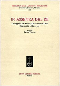 In assenza del re. Le reggenti dal XIV al XVII secolo (Piemonte ed Europa) - Librerie.coop