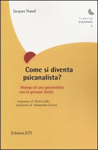 Come si diventa psicanalista? Dialogo di uno pscicanalista con la giovane Giulia - Librerie.coop