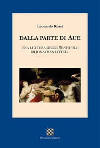 Dalla parte di Aue. Una lettura delle «Benevole» di Jonathan Littell - Librerie.coop