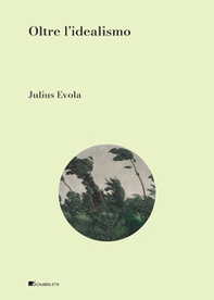 Oltre l'idealismo - Librerie.coop Oltre l'idealismo - Librerie.coop