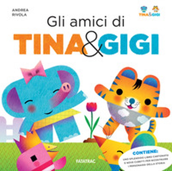 Gli amici di Tina & Gigi - Librerie.coop Gli amici di Tina & Gigi - Librerie.coop