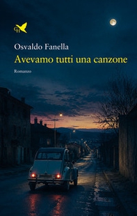 Avevamo tutti una canzone - Librerie.coop