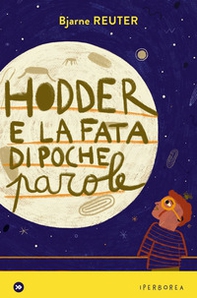 Hodder e la fata di poche parole - Librerie.coop Hodder e la fata di poche parole - Librerie.coop
