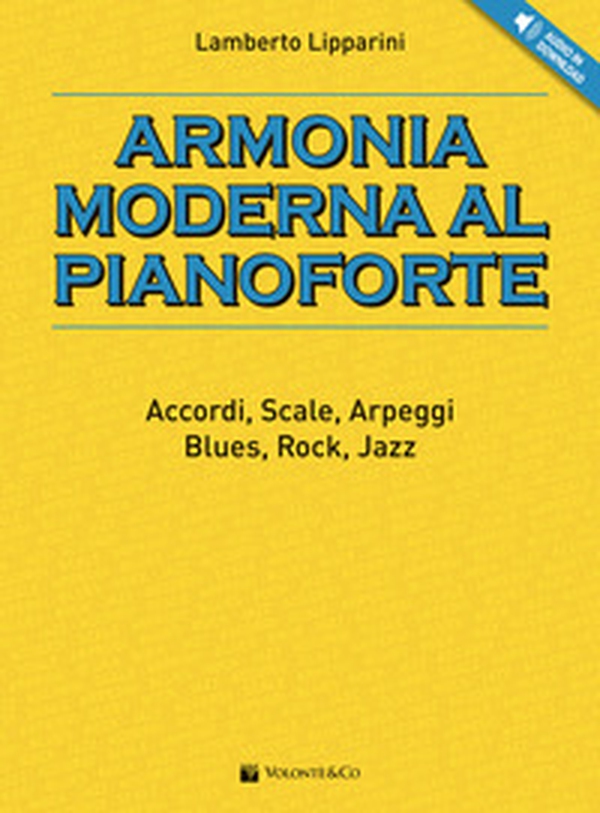Armonia moderna al pianoforte. Accordi, scale, arpeggi, blues, rock, jazz - Librerie.coop Armonia moderna al pianoforte. Accordi, scale, arpeggi, blues, rock, jazz - Librerie.coop
