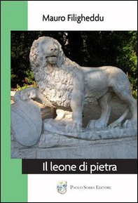 Il leone di pietra - Librerie.coop