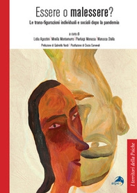 Essere o malessere? Le trans-figurazioni individuali e sociali dopo la pandemia - Librerie.coop