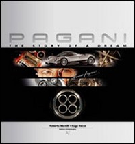 Pagani, the story of a dream - Librerie.coop