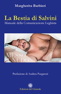 La bestia di Salvini. Manuale della comunicazione leghista - Librerie.coop La bestia di Salvini. Manuale della comunicazione leghista - Librerie.coop