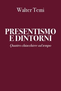 Presentismo e dintorni - Librerie.coop Presentismo e dintorni - Librerie.coop