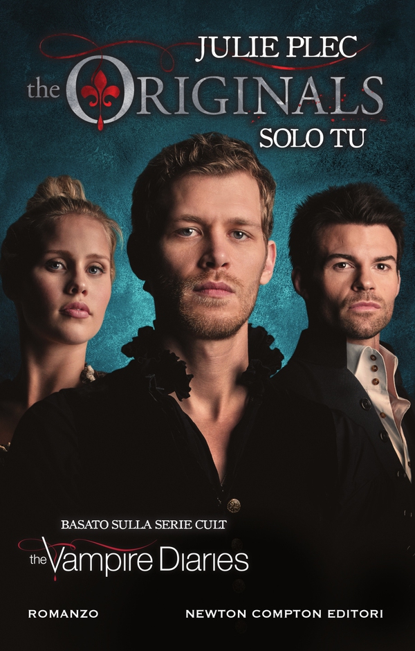 The Originals. Solo tu - Librerie.coop The Originals. Solo tu - Librerie.coop