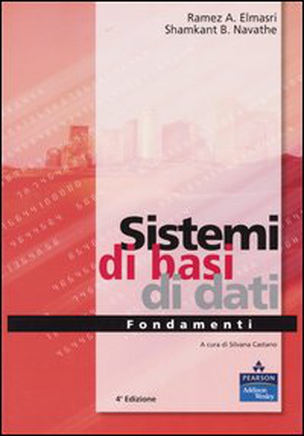 Sistemi di basi di dati. Fondamenti - Librerie.coop Sistemi di basi di dati. Fondamenti - Librerie.coop