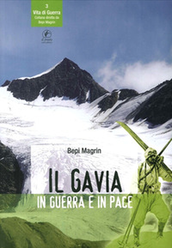 Il Gavia in guerra e in pace - Librerie.coop Il Gavia in guerra e in pace - Librerie.coop