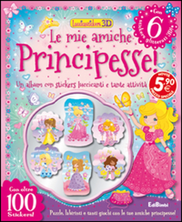 Le mie amiche principesse! Con adesivi - Librerie.coop Le mie amiche principesse! Con adesivi - Librerie.coop