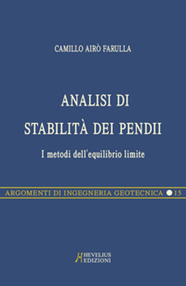 Analisi di stabilità dei pendii pocket. I metodi dell'equilibrio limite - Librerie.coop Analisi di stabilità dei pendii pocket. I metodi dell'equilibrio limite - Librerie.coop