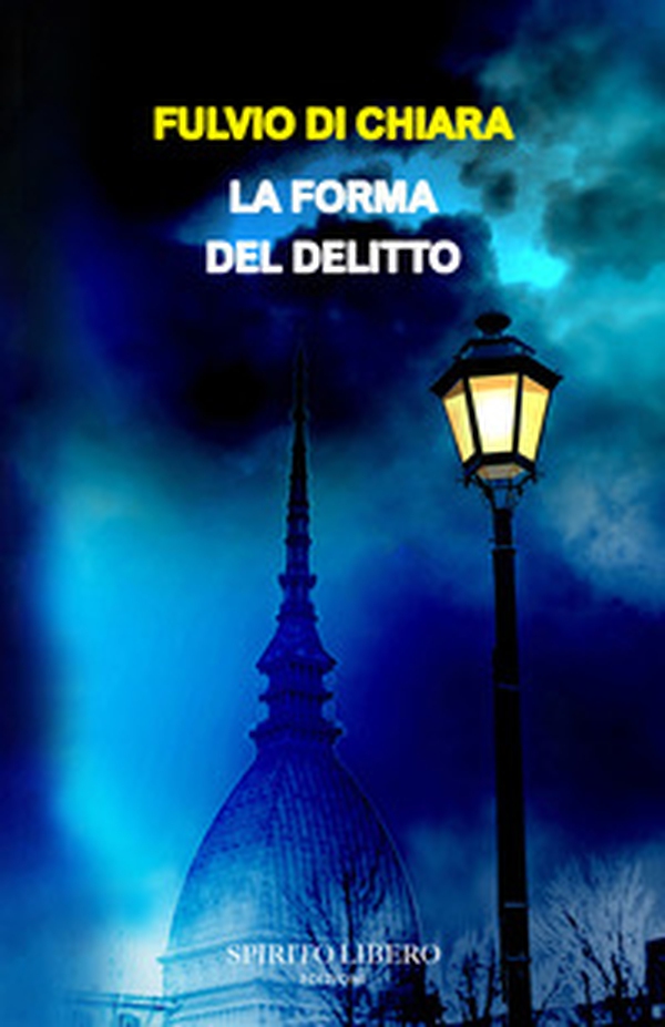 La forma del delitto - Librerie.coop La forma del delitto - Librerie.coop