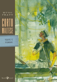 Corto Maltese - Teste e funghi - Librerie.coop Corto Maltese - Teste e funghi - Librerie.coop