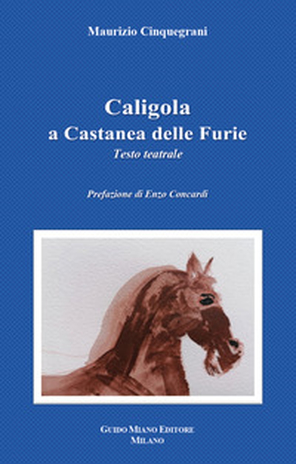 Caligola a Castanea delle Furie - Librerie.coop Caligola a Castanea delle Furie - Librerie.coop