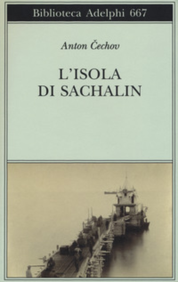 L'isola di Sachalin - Librerie.coop L'isola di Sachalin - Librerie.coop