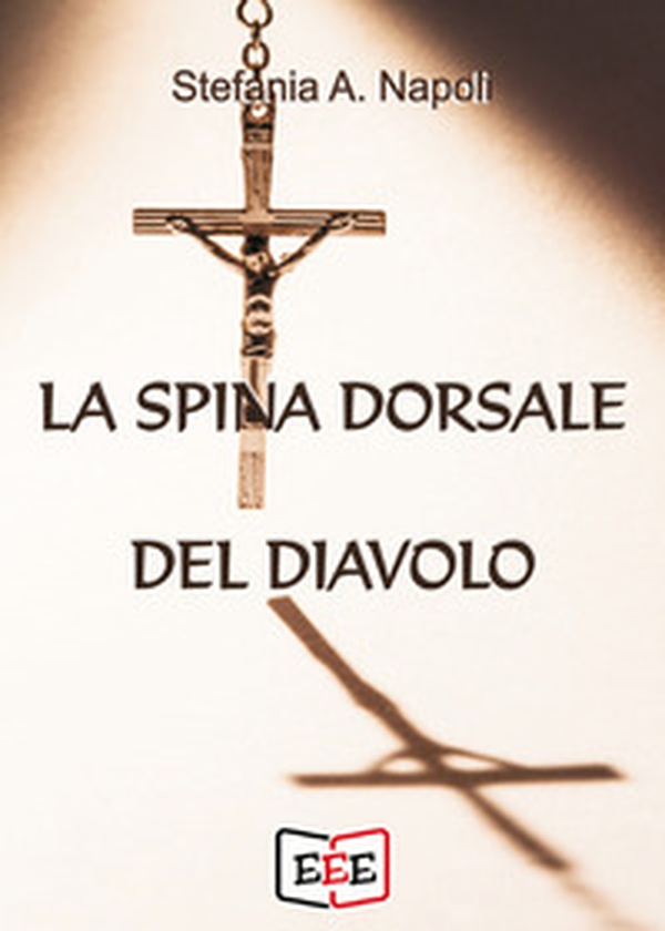 La spina dorsale del diavolo - Librerie.coop La spina dorsale del diavolo - Librerie.coop