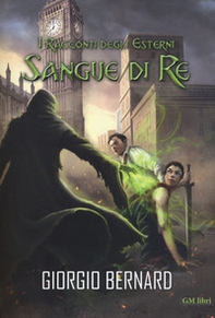Sangue di re. I racconti degli Esterni - Librerie.coop