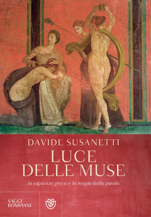 La luce delle muse. La sapienza greca e la magia della parola - Librerie.coop La luce delle muse. La sapienza greca e la magia della parola - Librerie.coop