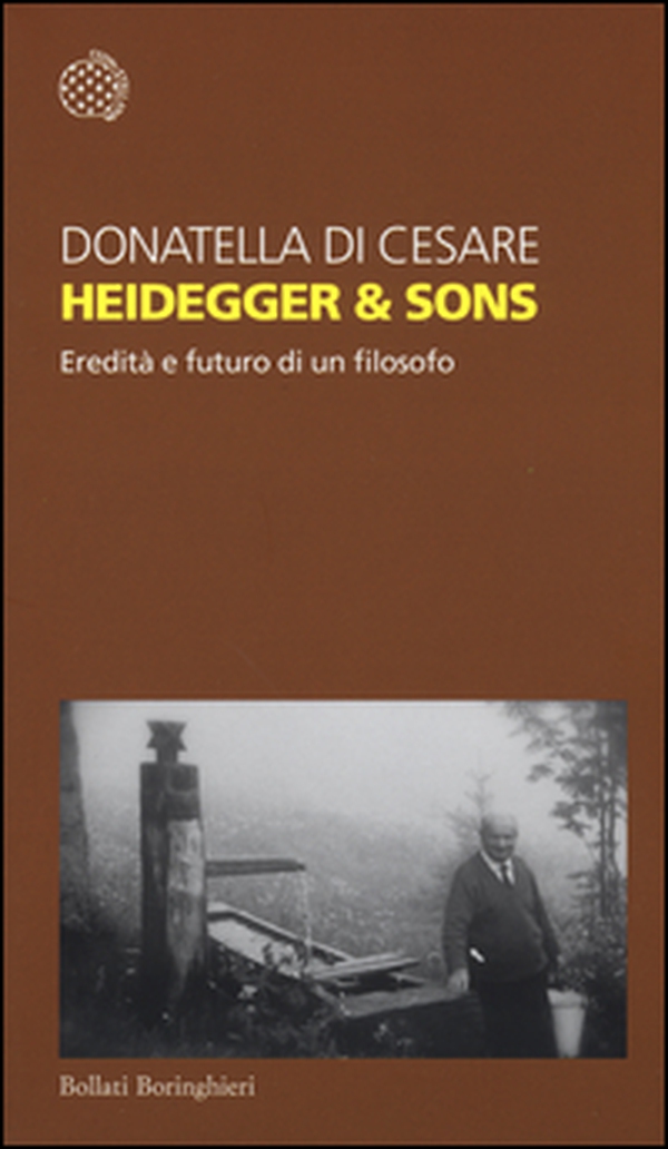 Heidegger & sons. Eredità e futuro di un filosofo - Librerie.coop Heidegger & sons. Eredità e futuro di un filosofo - Librerie.coop