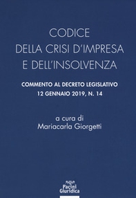 Codice della crisi d'impresa e dell'insolvenza. Commento al decreto legislativo 12 gennaio 2019, n. 14 - Librerie.coop