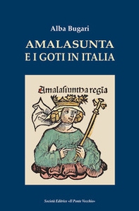 Amalasunta e i goti in Italia - Librerie.coop Amalasunta e i goti in Italia - Librerie.coop