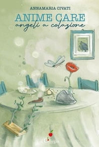 Anime care. Angeli a colazione - Librerie.coop Anime care. Angeli a colazione - Librerie.coop