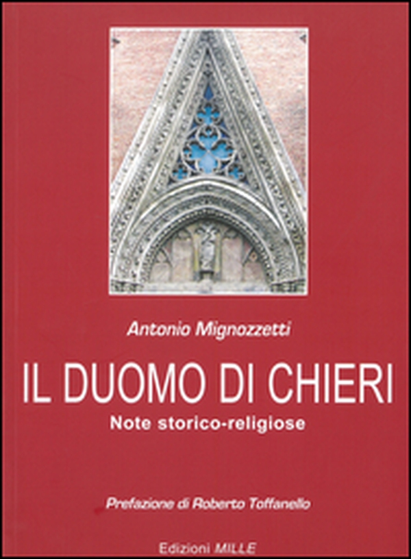 Il duomo di Chieri. Note storico-religiose - Librerie.coop Il duomo di Chieri. Note storico-religiose - Librerie.coop