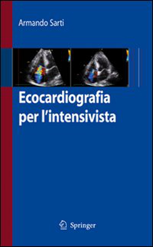 Ecocardiografia per l'intensivista - Librerie.coop Ecocardiografia per l'intensivista - Librerie.coop