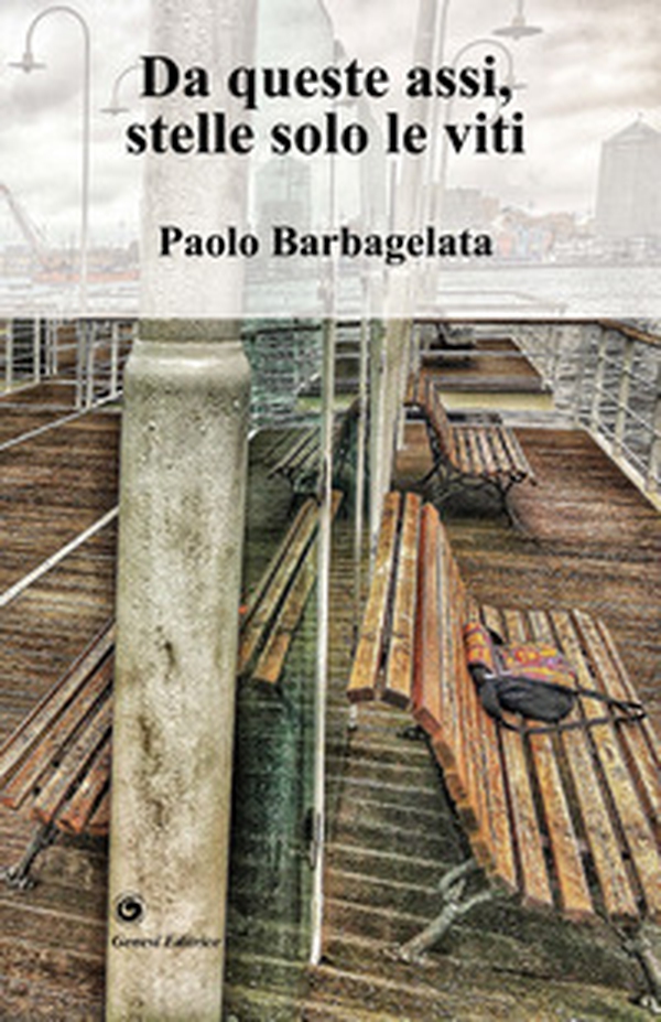 Da queste assi, stelle solo le viti - Librerie.coop Da queste assi, stelle solo le viti - Librerie.coop
