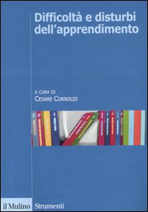 Difficoltà e disturbi dell'apprendimento - Librerie.coop Difficoltà e disturbi dell'apprendimento - Librerie.coop