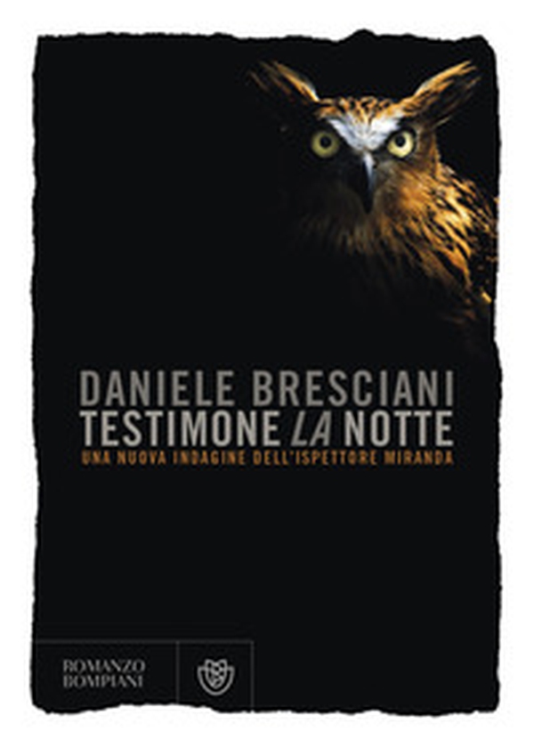 Testimone la notte. Una nuova indagine dell'ispettore Miranda - Librerie.coop Testimone la notte. Una nuova indagine dell'ispettore Miranda - Librerie.coop