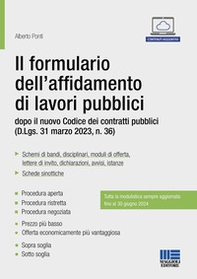 Il formulario dell'affidamento di lavori pubblici dopo il nuovo Codice dei contratti pubblici (D.Lgs. 31 marzo 2023, n. 36) - Librerie.coop