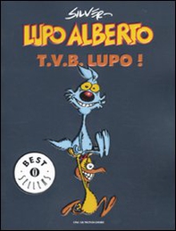Lupo Alberto. T.v.b. lupo! - Vol. 1 - Librerie.coop Lupo Alberto. T.v.b. lupo! - Vol. 1 - Librerie.coop