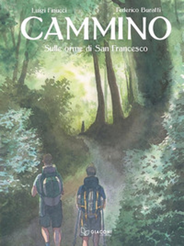 Cammino. Sulle orme di San Francesco - Librerie.coop Cammino. Sulle orme di San Francesco - Librerie.coop