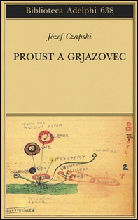Proust a Grjazovec. Conferenze clandestine - Librerie.coop