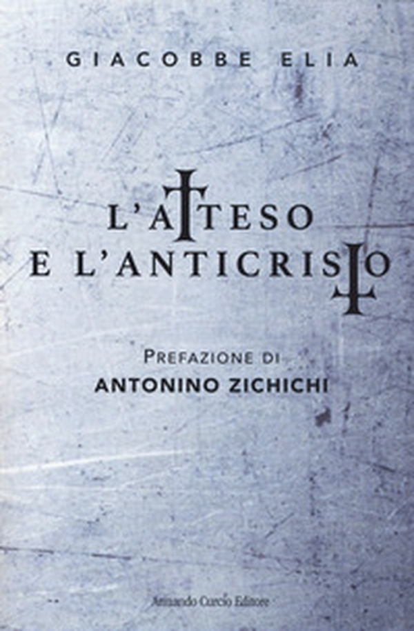 L'atteso e l'anticristo - Librerie.coop L'atteso e l'anticristo - Librerie.coop