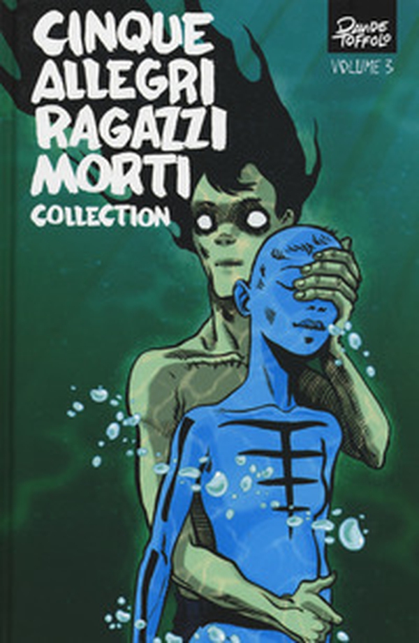 Cinque allegri ragazzi morti collection - Vol. 3 - Librerie.coop Cinque allegri ragazzi morti collection - Vol. 3 - Librerie.coop