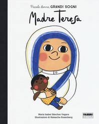 Madre Teresa. Piccole donne, grandi sogni - Librerie.coop Madre Teresa. Piccole donne, grandi sogni - Librerie.coop